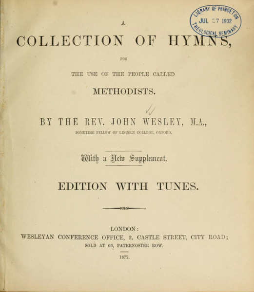 A Collection of hymns, for the use of the people called Methodists